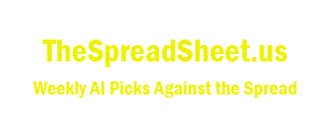The SpreadSheet - Weekly AI Picks Against the Spread